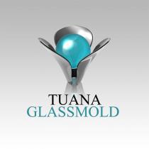 tuana glassmold