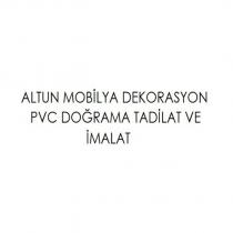 altun mobilya dekorasyon pvc doğrama tadilat ve imalat