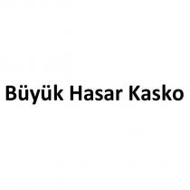 büyük hasar kasko