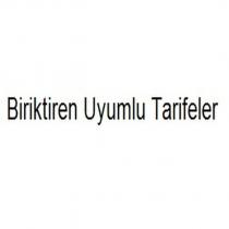 biriktiren uyumlu tarifeler