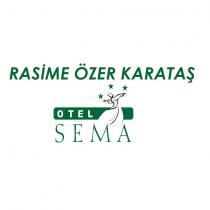 rasime özer karataş otel sema