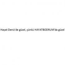 hayat deniz'de güzel, çünkü hayatbodrum'da güzel