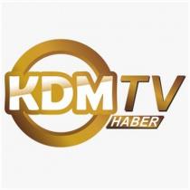 kdm tv haber