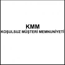 kmm koşulsuz müşteri memnuniyeti
