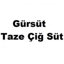 gürsüt taze çiğ süt