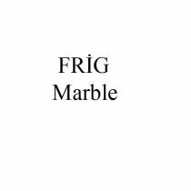 frig marble