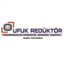 ufuk redüktör hidrolik makina sanayi kadir tüylüoğlu