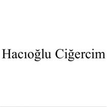 hacıoğlu ciğercim