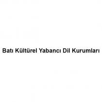 batı kültürel yabancı dil kurumları