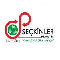 seçkinler plastik ilhan tuğrul ''geleceğinizi çöpe atmayın''