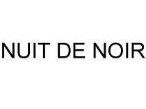 nuit de noir