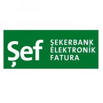 şef şekerbank elektronik fatura