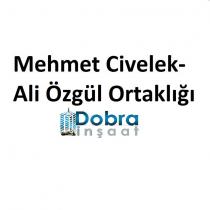 mehmet civelek - ali özgül ortaklığı dobra inşaat