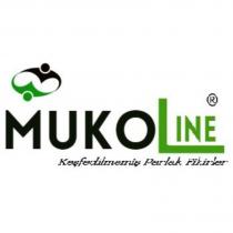 mukoline keşfedilmemiş parlak fikirler
