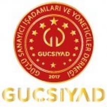 güçlü sanayici işadamları ve yöneticiler derneği güçsiyad 2017