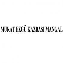 murat ezgü kazbaşı mangal