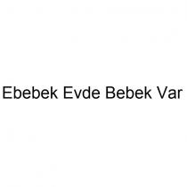 ebebek evde bebek var