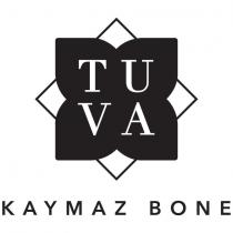 tuva kaymaz bone
