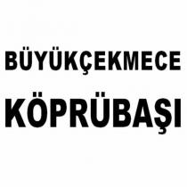 büyükçekmece köprübaşı