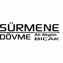 ali akgün sürmene dövme bıçak