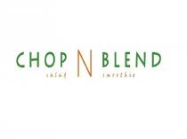 chop n blend salad smoothie