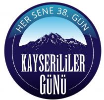 her sene 38.gün kayserililer günü