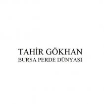 tahir gökhan bursa perde dünyası
