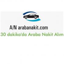 a/n arabanakit.com 30 dakika'da araba nakit alım