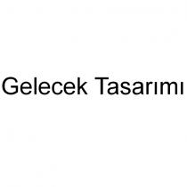 gelecek tasarımı