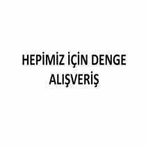 hepimiz için denge alışveriş