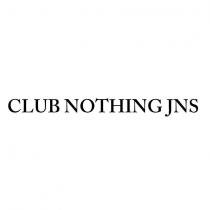 club nothing jns