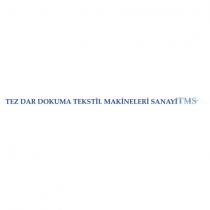 tez dar dokuma tekstil makineleri sanayi tms
