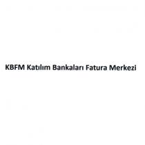 kbfm katılım bankaları fatura merkezi