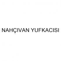 nahçıvan yufkacısı