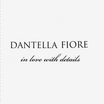 dantella fiore in love with details