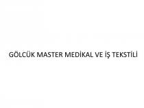 gölcük master medikal ve iş tekstili