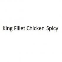 king fillet chicken spicy