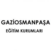 gaziosmanpaşa eğitim kurumları