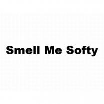 smell me softy