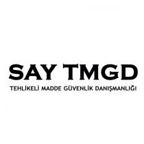 say tmgd tehlikeli madde güvenlik danışmanlığı