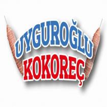 uyguroğlu kokoreç