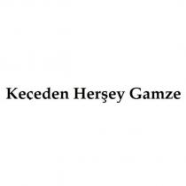 keçeden herşey gamze