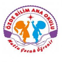 özde bilim ana okulu mutlu çocuk öğrenir