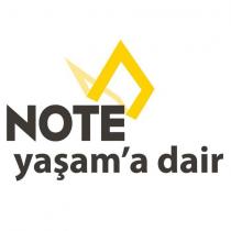 note yaşam'a dair