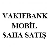 vakıfbank mobil saha satış