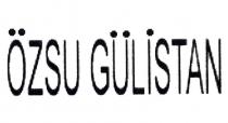 özsu gülistan