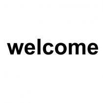welcome