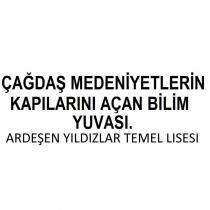 çağdaş medeniyetlerin kapılarını açan bilim yuvası. ardeşen yıldızlar temel lisesi
