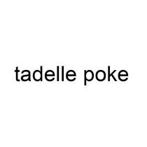 tadelle poke