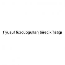 t yusuf tuzcuoğulları birecik fıstığı